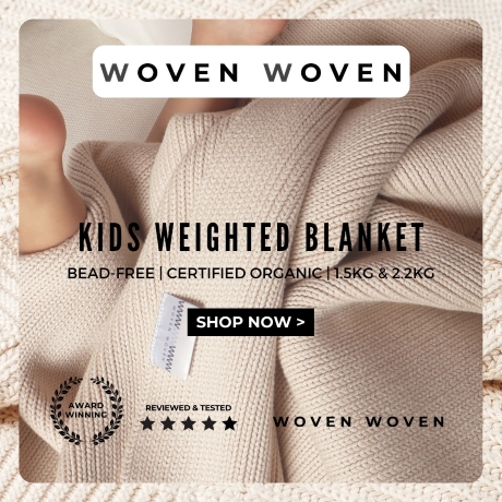 Woven Woven is Australian-based. Pioneering in the kids' weighted blanket market, specializing in a safer, more luxurious, and 100% natural weighted blankets. Woven Woven values the importance of sleep and its psychological benefits, Woven Woven prioritises quality, safety, and sustainability. Their bead-free weighted blankets, made from 100% natural materials (certified organic cotton, cotton and bamboo) Providing a comforting, even weight that helps improve sleep quality and reduce anxiety.